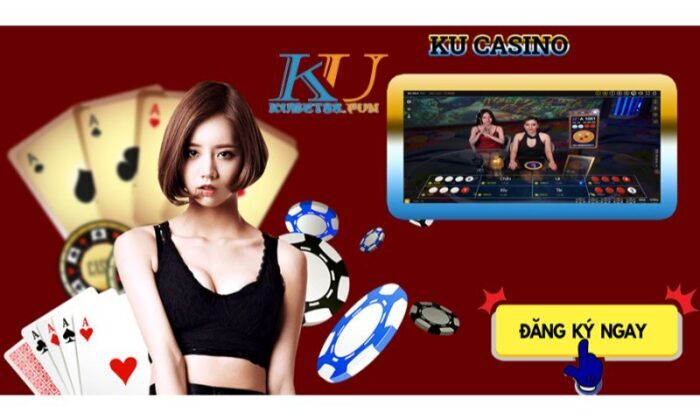 Chơi Ku Casino ở đâu tại Việt Nam