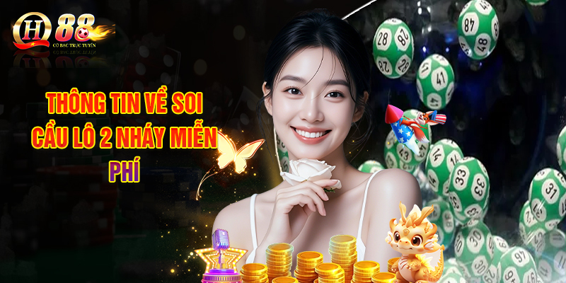Soi Cầu Lô 2 Nháy Miễn Phí - Bí Quyết Dự Đoán Kết Quả Chuẩn 1 Thông Tin Về Soi Cầu Lô 2 Nháy Miễn Phí