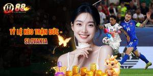 Tỷ Lệ Kèo Trận Đức - Slovakia