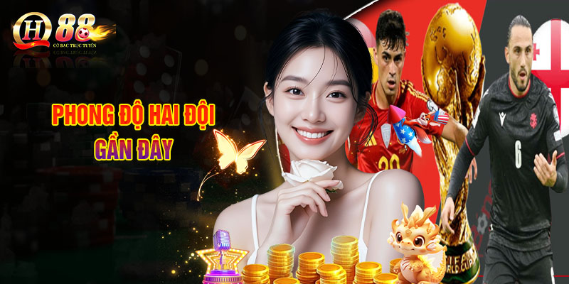 Nhận Định Bóng Đá, Soi Kèo Gruzia - Tây Ban Nha 16/11 2 Phong Độ Hai Đội Gần Đây