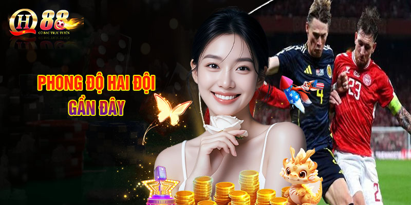 Tỷ Lệ Soi Kèo Hy Lạp - Scotland, Nhận Định Bóng Đá World Cup 2026 2 Phong Độ Hai Đội Gần Đây