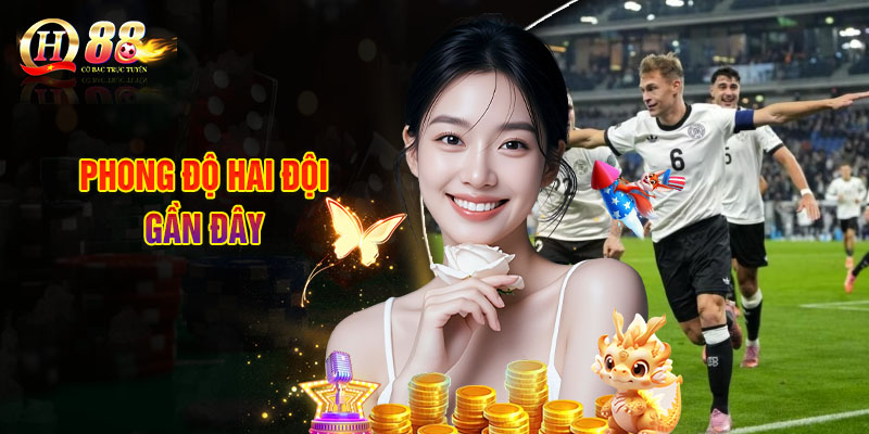 Phong Độ Hai Đội Gần Đây