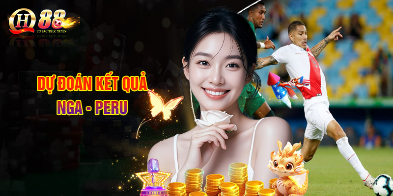 Dự Đoán Kết Quả Nga - Peru