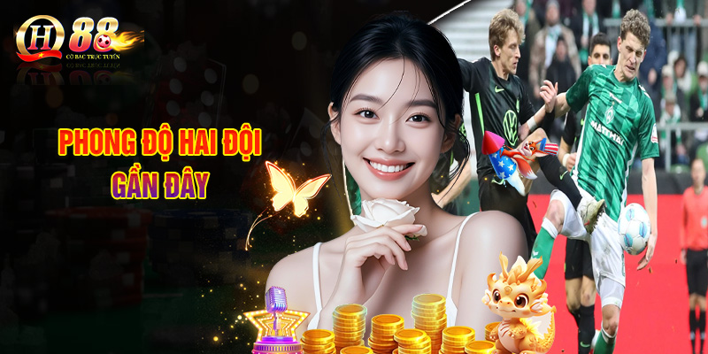 Soi Kèo Bremen - Wolfsburg, Giải QĐQG Đức Ngày 8-11 2 Phong Độ Hai Đội Gần Đây