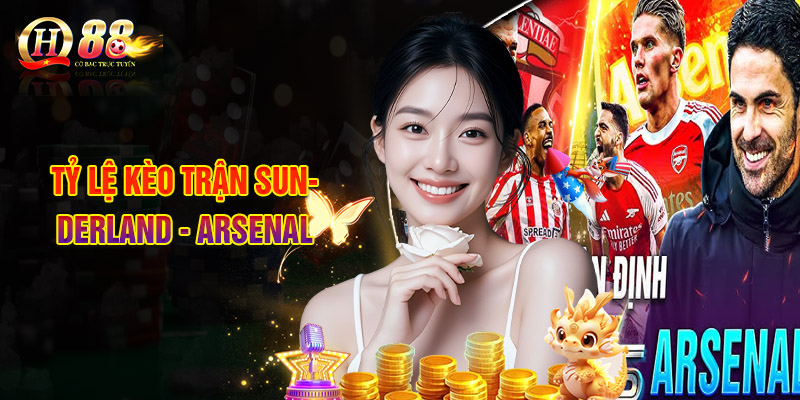 Tỷ Lệ Kèo Trận Sunderland - Arsenal